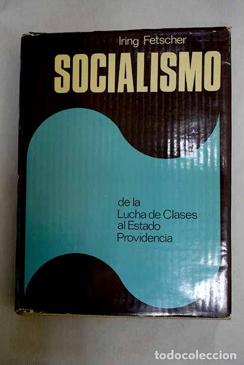 Libros: El socialismo: de la lucha de clases al estado providencia : textos, ilustraciones y documentos
