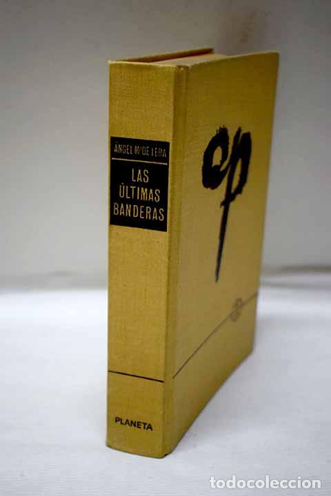 Libros: Las &uacute;ltimas banderas.- Lera, &Aacute;ngel Mar&iacute;a de