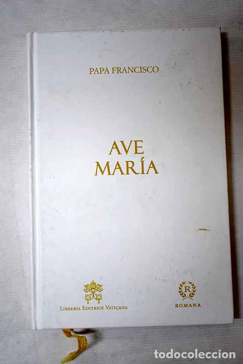Libros: Ave Mar&iacute;a: una conversaci&oacute;n con Marco Pozza.- Francisco - Foto 1
