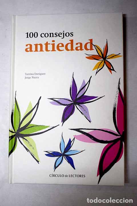 Libros: 100 consejos antiedad.- Enr&iacute;quez, Tareixa