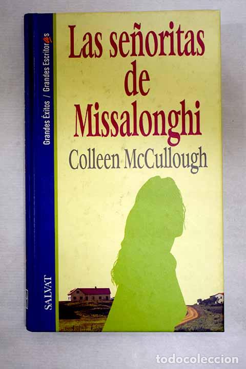 Libros: Las se&ntilde;oritas de Missalonghi.- McCullough, Colleen