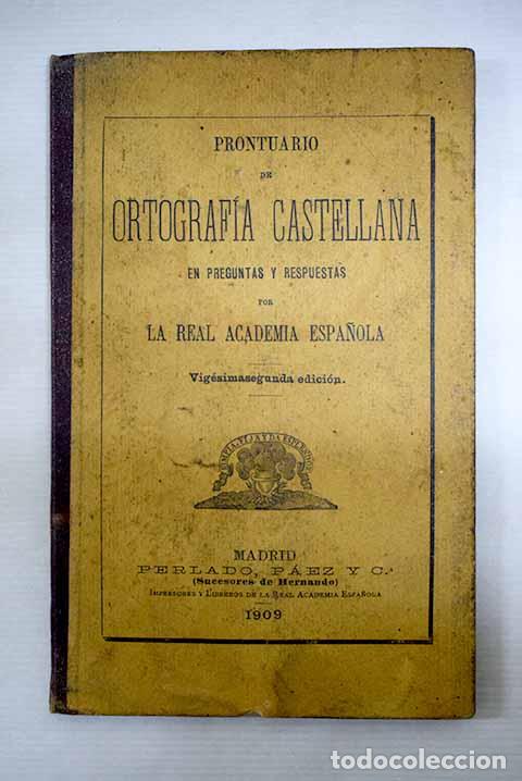 Libros: Prontuario de ortograf&iacute;a castellana en preguntas y respuestas por la Real Academia Espa&ntilde;ola