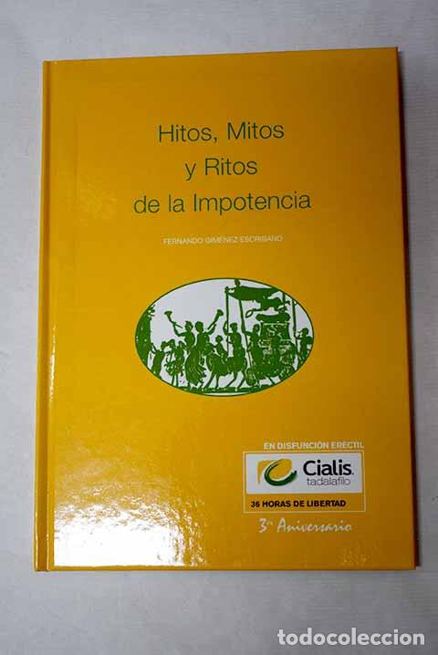 Libros: Hitos, mitos y ritos de la impotencia.- Gim&eacute;nez Escribano, Fernando