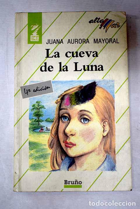 Libros: La cueva de la luna: Mayoral, Juana Aurora.- Mayoral, Juana Aurora