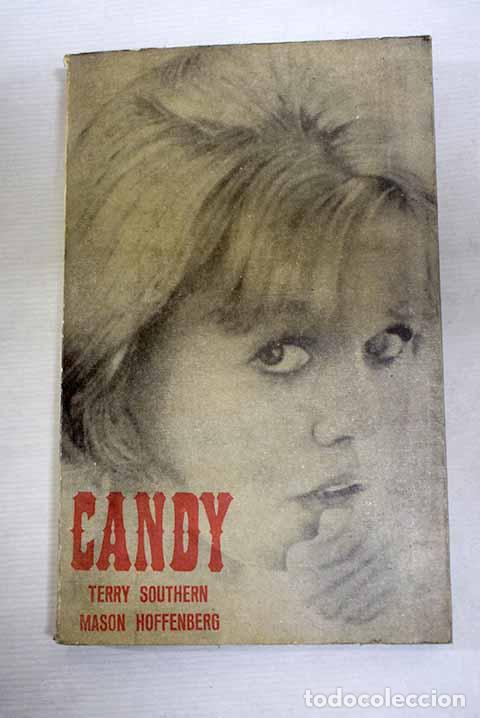 Libros: Candy: Southern, Terry; Hoffenberg, Mason.- Southern, Terry; Hoffenberg, Mason