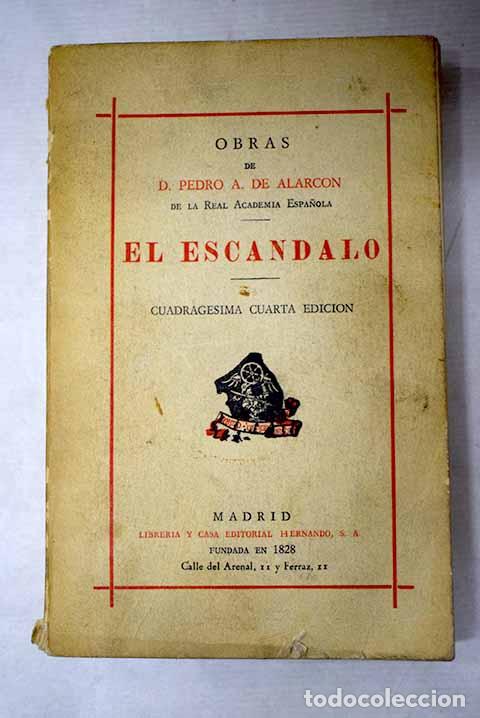 B&uuml;cher: El esc&aacute;ndalo: Alarc&oacute;n, Pedro Antonio de.- Alarc&oacute;n, Pedro Antonio de
