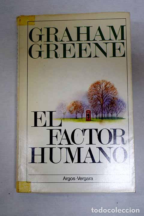 B&uuml;cher: El factor humano: Greene, Graham.- Greene, Graham