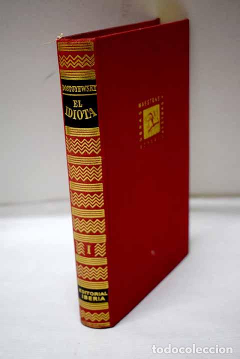 Libros: El idiota, tomo I: Dostoyevski, Fedor.- Dostoyevski, Fedor