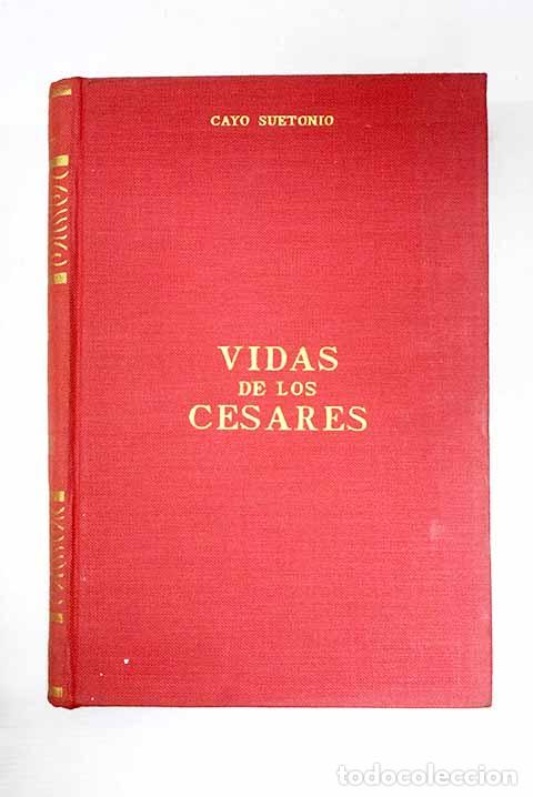 Libros: Vidas de los C&eacute;sares.- Suetonio Tranquilo, Cayo