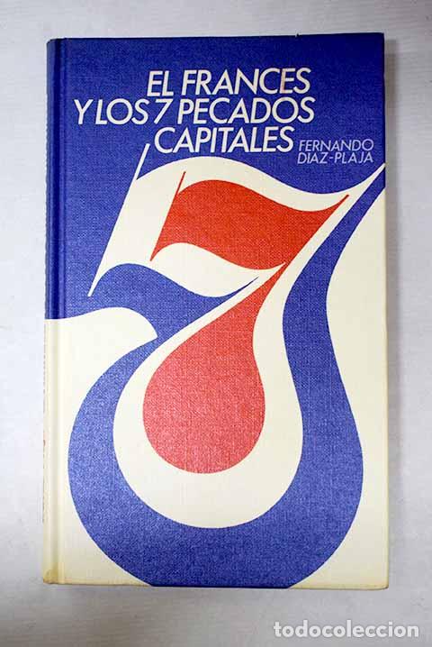 Libros: El frances y los siete pecados capitales.- D&iacute;az-Plaja, Fernando