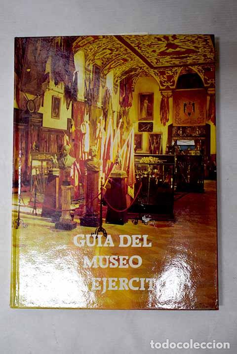 Libros: Gu&iacute;a del Museo del Ej&eacute;rcito