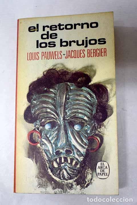 Libros: El retorno de los brujos.- Pauwels, Louis