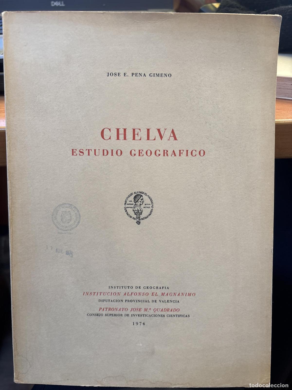 Libros: CHELVA . ESTUDIO GEOGRAFICO -