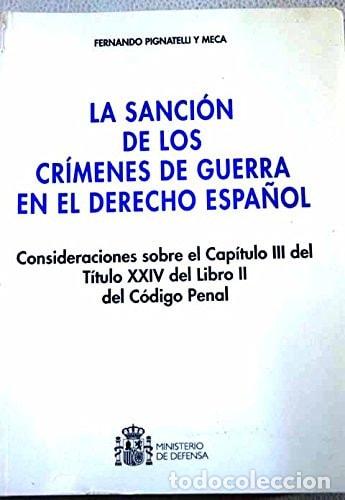 Libros: La sanci&oacute;n de los cr&iacute;menes de guerra en el derecho espa&ntilde;ol consideraciones sobre el cap&iacute;tulo 3 del t