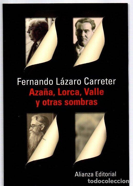 Livros em segunda m&atilde;o: Aza&ntilde;a, Lorca, Valle y otras sombras - Lazaro Carreter, Fernando