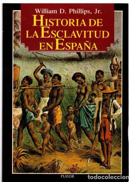 Livros em segunda m&atilde;o: Historia de la esclavitud en Espa&ntilde;a - Phillips Jr., William D.