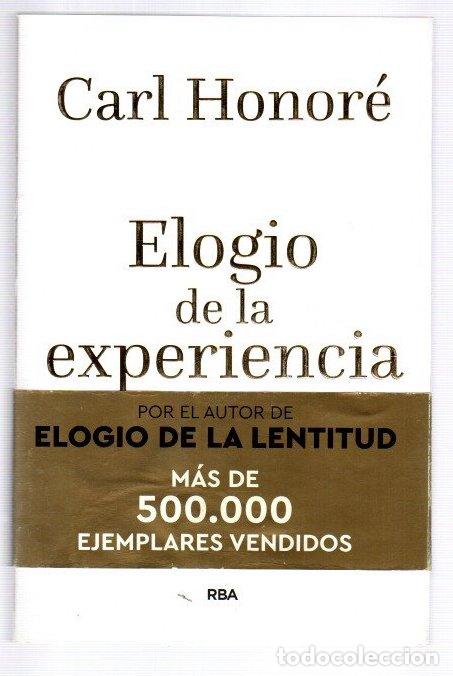 Libros: Elogio de la experiencia. C&oacute;mo sacar partido de nuestras vidas m&aacute;s longuevas - Honor&eacute;, Carl