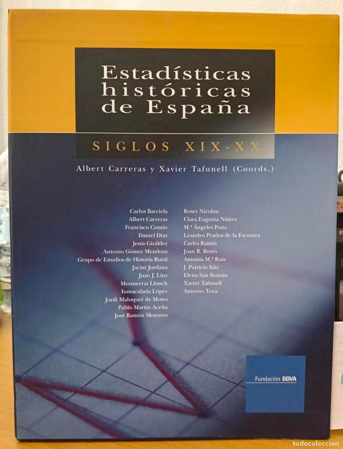 Libros: Estad&iacute;sticas hist&oacute;ricas de Espa&ntilde;a. Tomos I, II y III. Siglos XIX-XX - VVAA