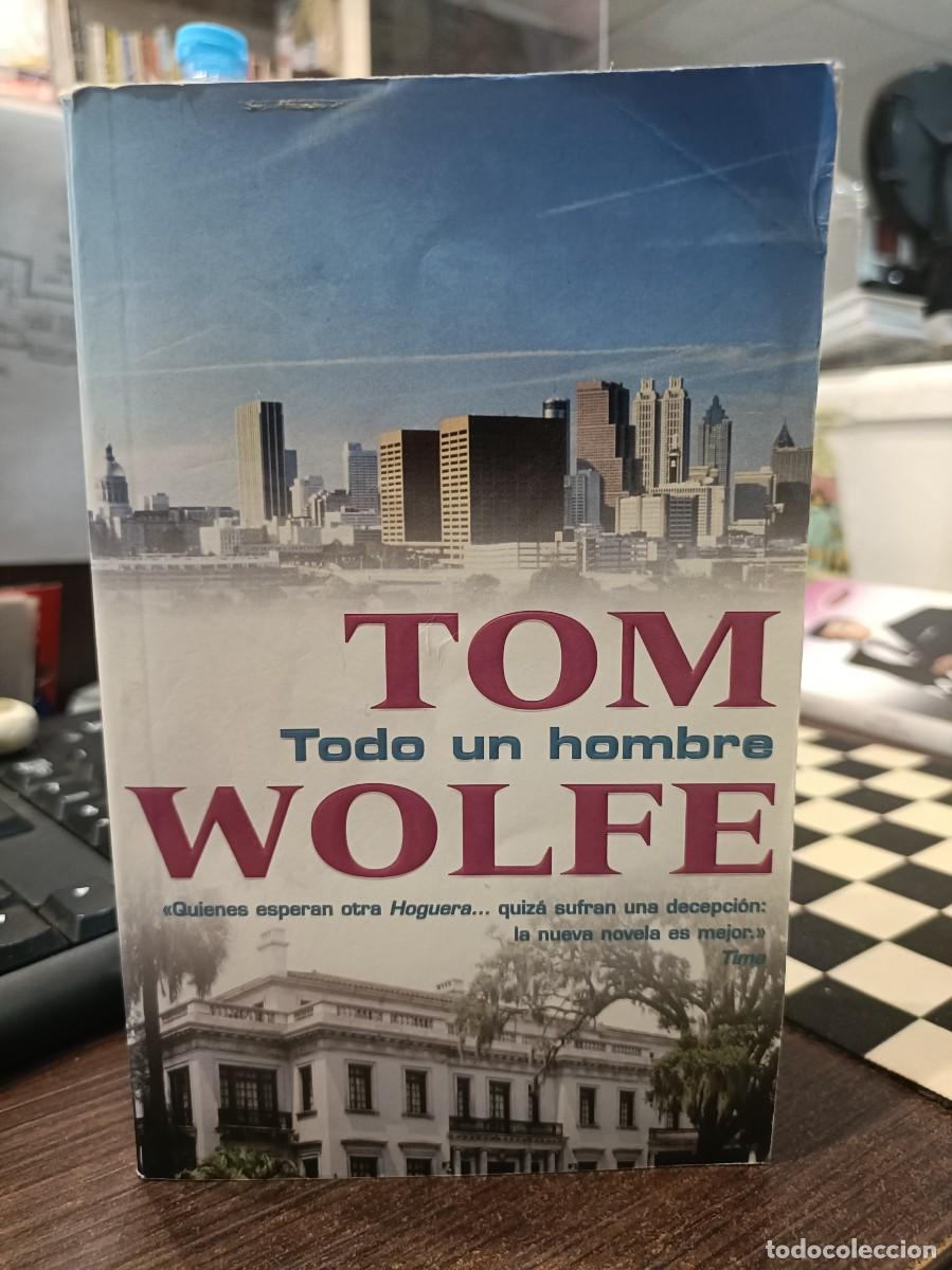 Libros: Todo un hombre - Tom Wolfe - Punto de Lectura 2000