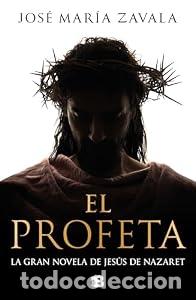 Libros: El profeta - Jos&eacute; Mar&iacute;a Zavala