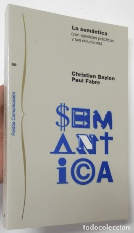 Libros: La semi&oacute;tica - Christian Baylon, Paul Fabre