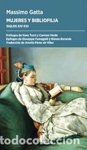 Libros: Mujeres y bibliofilia - Massimo Gatta Nieves Baranda