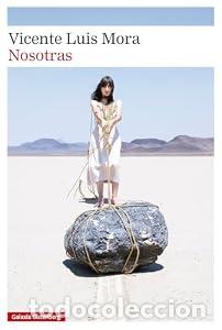 Libros: Nosotras - Vicente Luis Mora