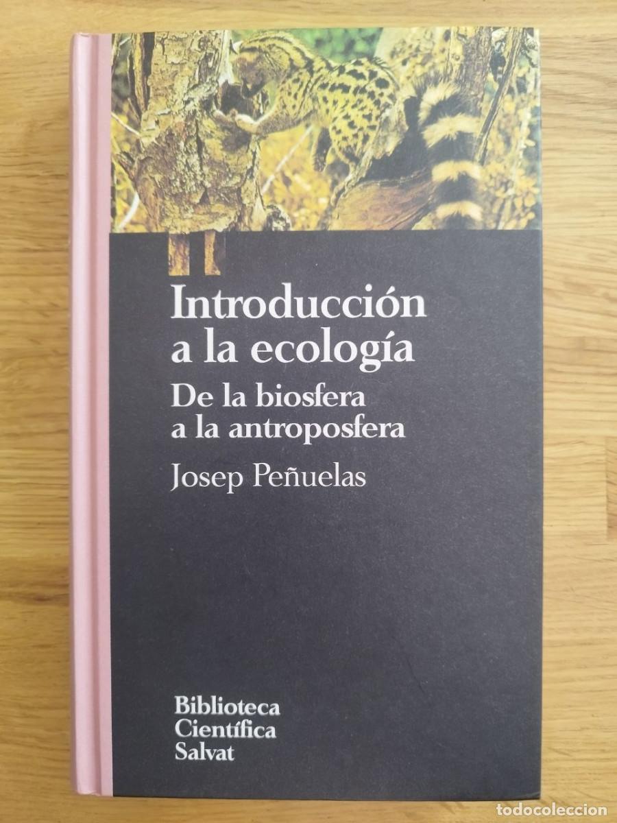 Libros: Introducci&oacute;n a la ecolog&iacute;a, Josep Pe&ntilde;uelas (PREGUNTAR DISPONIBILIDAD)