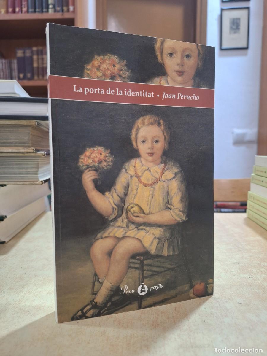 Livres: LA PORTA DE LA IDENTITAT. - PERUCHO, JOAN.