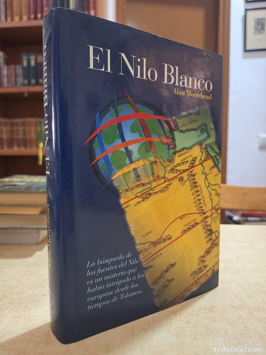 Livros em segunda m&atilde;o: EL NILO BLANCO. - MOOREHEAD, ALAN.