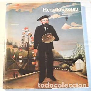 Libros: Henri Rousseau - Roger Shattuck; etc