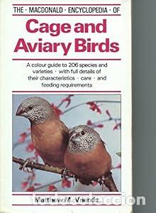 Libros: Encyclopaedia of Cage and Aviary Birds (Macdonald encyclopedias) - Matthew M. Vriends