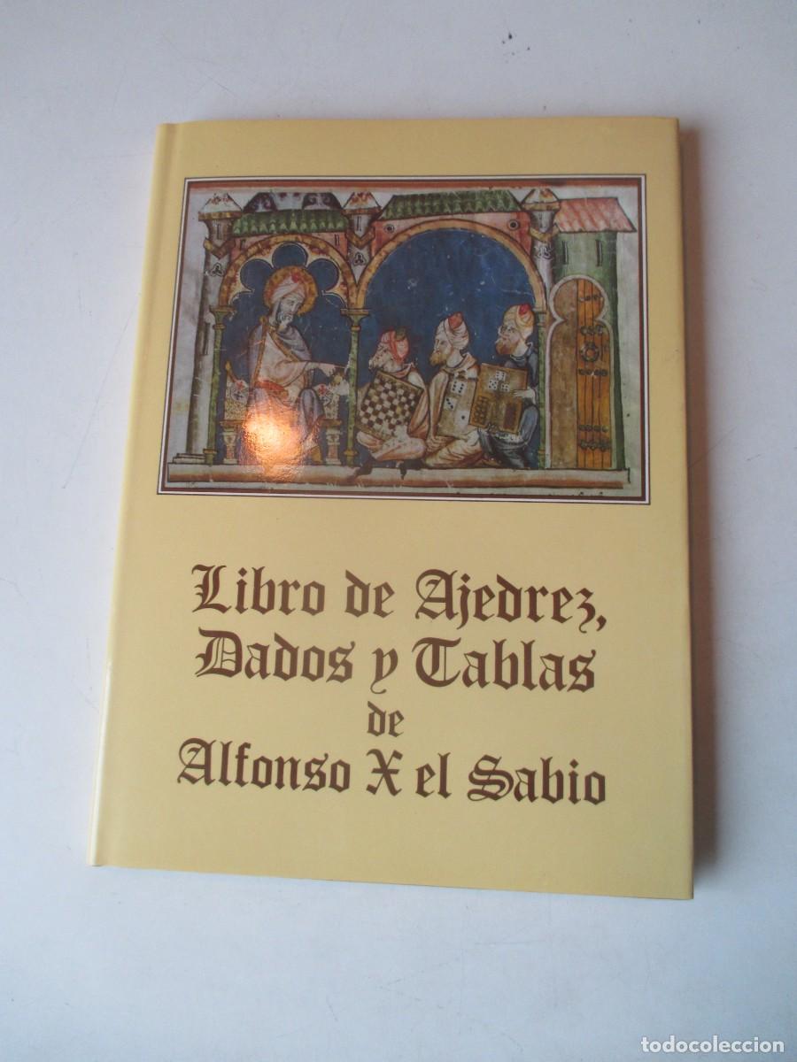 Libros: Libro de ajedrez, Dados y tablas de Alfonso X el Sabio ( Estudio ) W42696