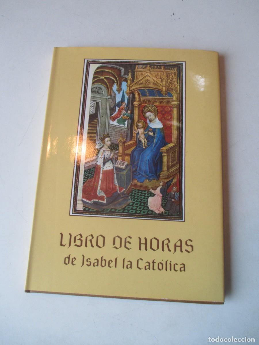 Libros: MATILDE L&Oacute;PEZ SERRANO Libro de Horas de Isabel la Cat&oacute;lica(estudio preliminar) W42697