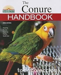Libros: The Conure Handbook (Barron's Pet Handbooks) - Anne C. Watkins