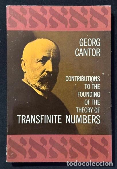 Libros: CONTRIBUTIONS TO THE FOUNDING OF THE THEORY OF TRANSFINITE NUMBERS - CANTOR, Georg