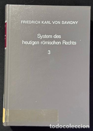 Libros: SYSTEM DES HEUTIGEN R&Ouml;MISCHEN RECHTS. Band 3 - SAVIGNY, Friedrich Karl von