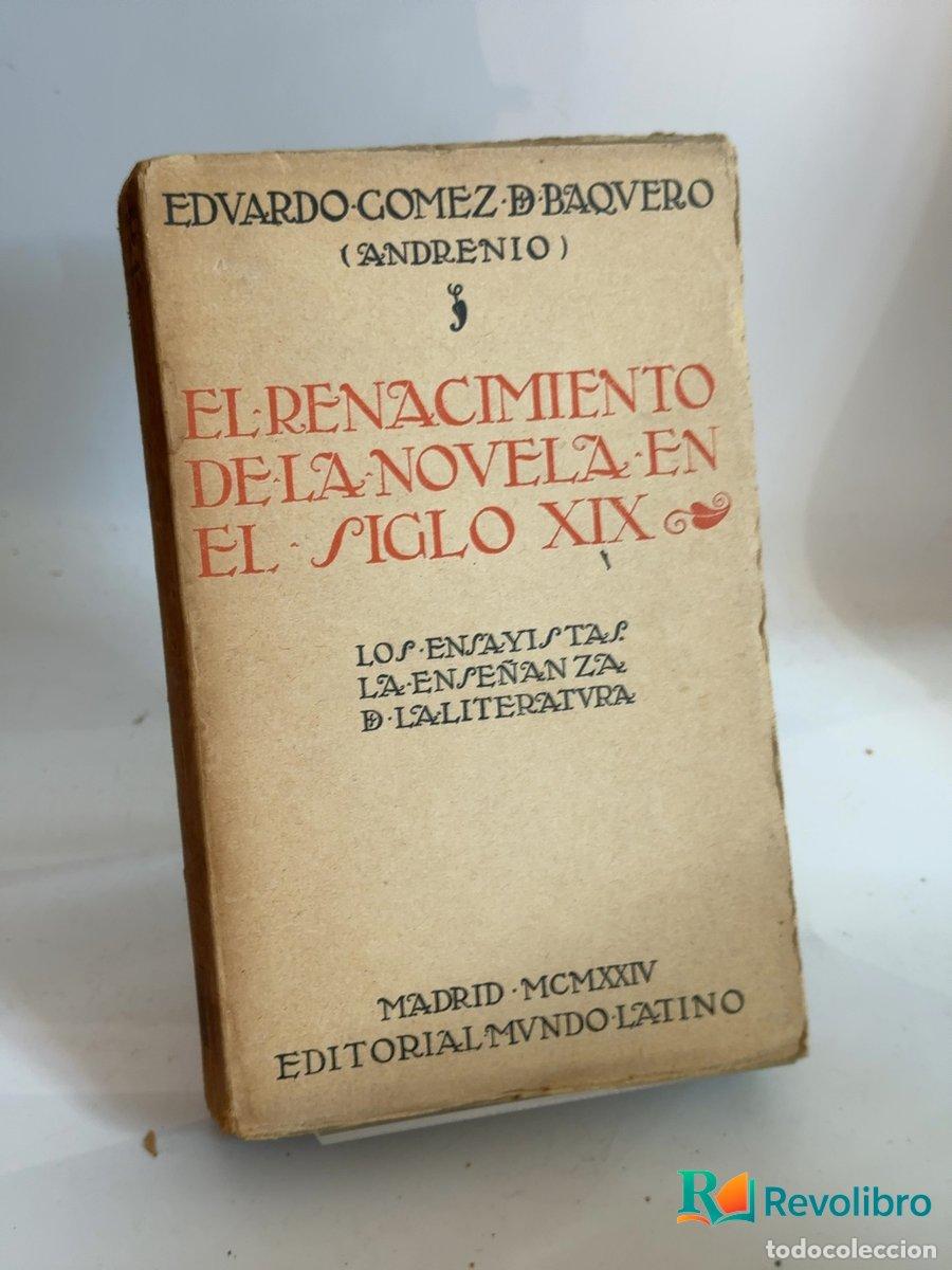 Libros: El renacimiento de la novela en el siglo XIX - 1&ordf; edici&oacute;n - Eduardo G&oacute;mez Baquero
