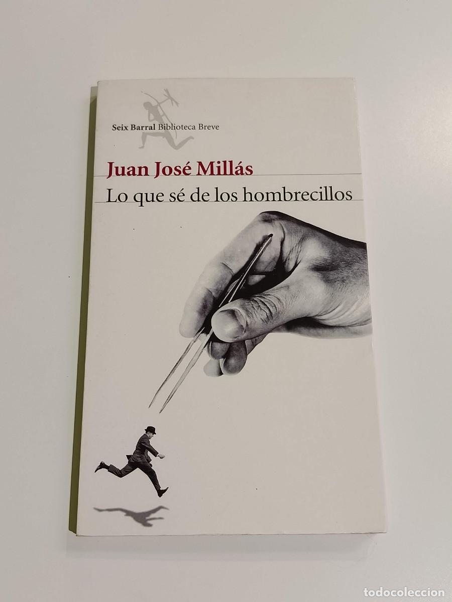 Libros: Lo que se de los hombrecillos Juan Jos&eacute; millas