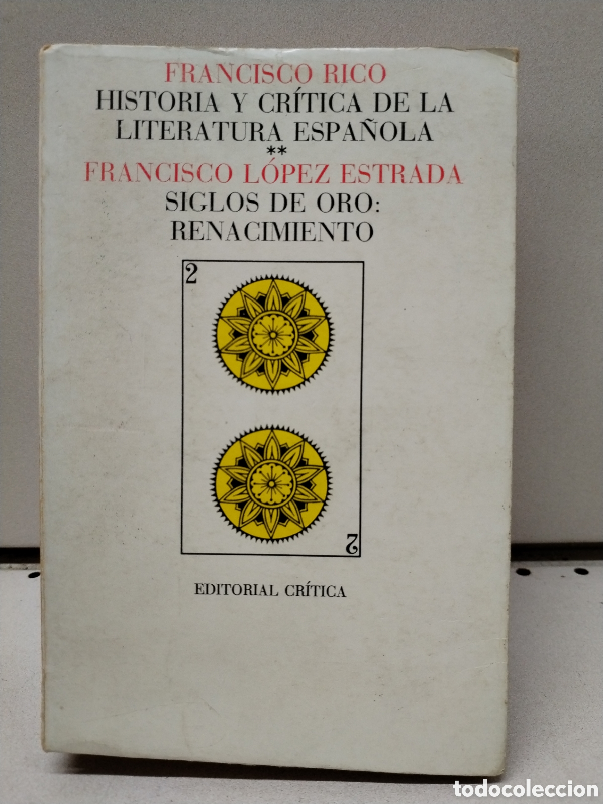 Libri di seconda mano: Historia y cr&iacute;tica de la literatura espa&ntilde;ola 2: Siglos de Oro: Renacimiento - L&oacute;pez Estrada, Francis