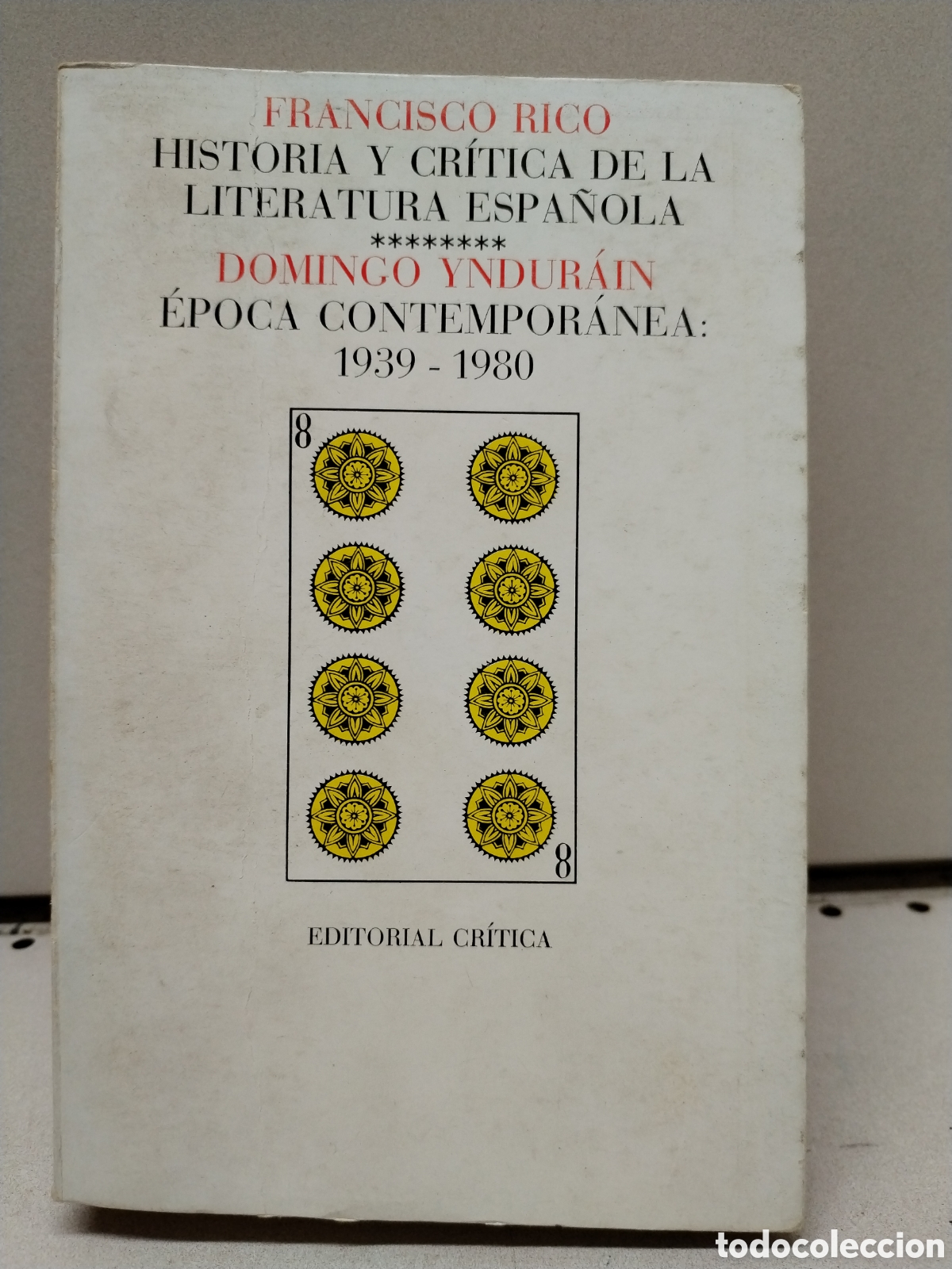 Livros em segunda m&atilde;o: Historia y cr&iacute;tica de la literatura espa&ntilde;ola 8: &Eacute;poca contempor&aacute;nea, 1939-1980 - Yndur&aacute;in, Domingo