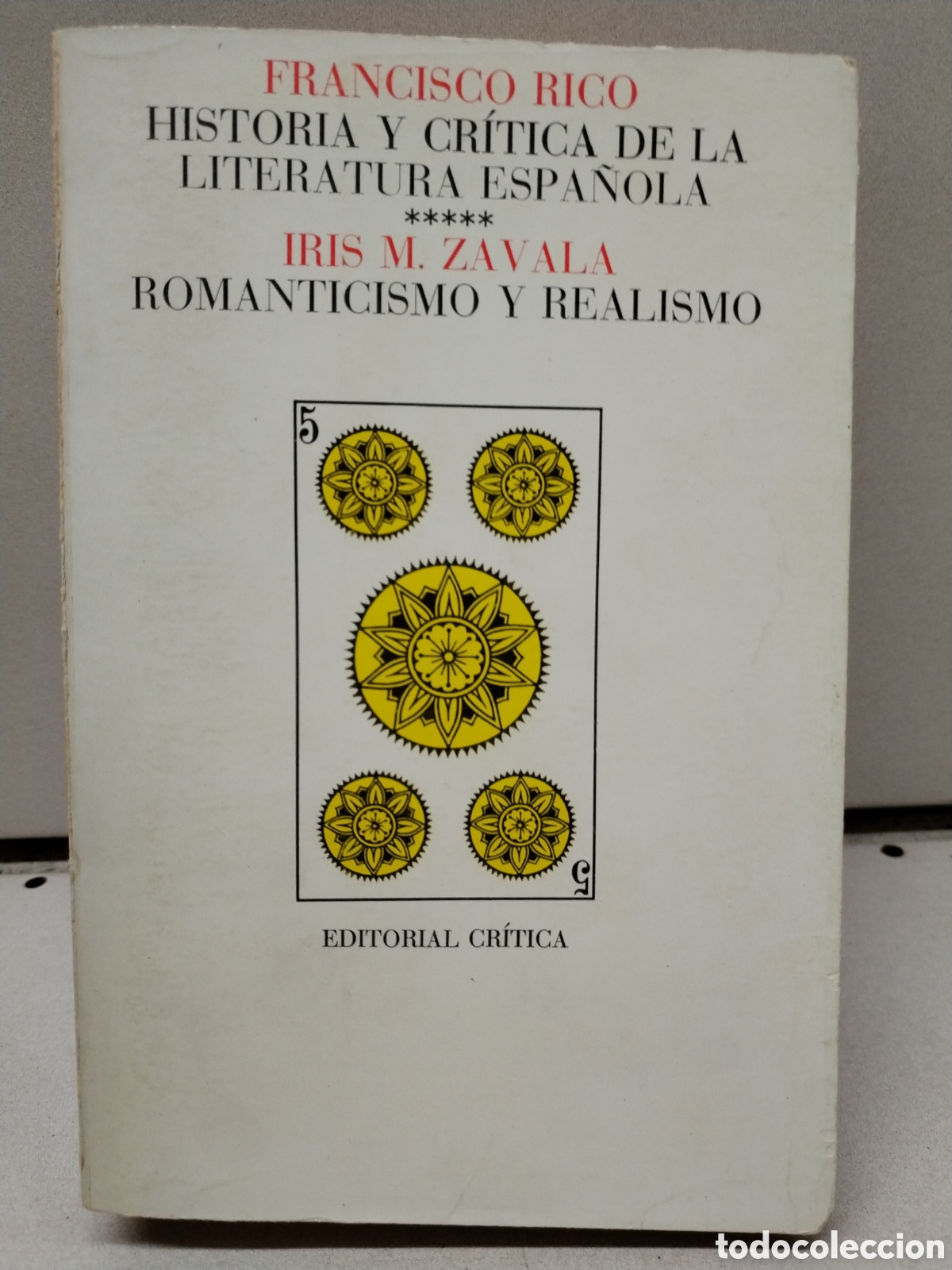 Livros em segunda m&atilde;o: Historia y cr&iacute;tica de la literatura espa&ntilde;ola 5: Romanticismo y Realismo - Zavala, Iris M.
