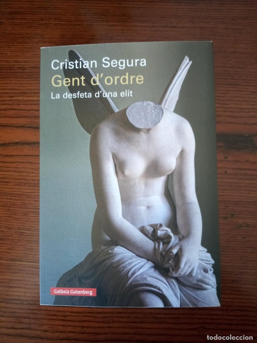 Libros: &rdquo;Gent d'ordre&rdquo;, Cristian Segura (Gutenberg)