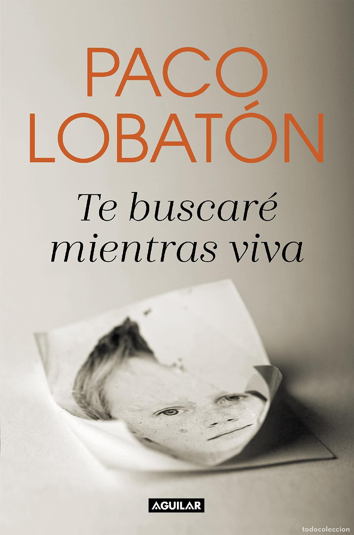 Libros: Te buscar&eacute; mientras viva (Primera persona)