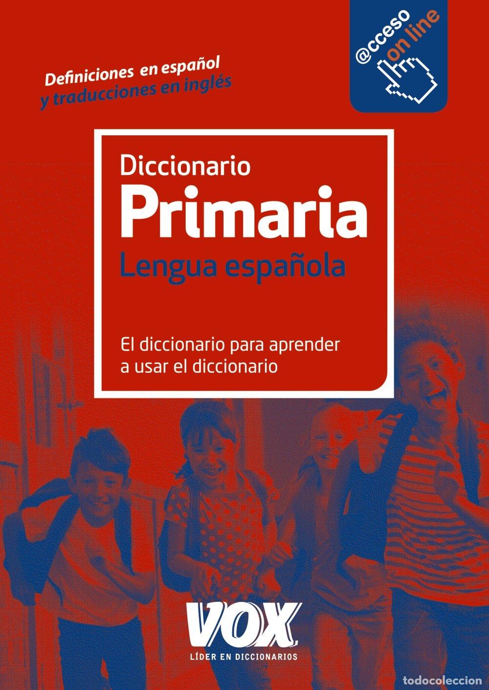 Libros: Diccionario De Primaria (Vox - Lengua Espa&ntilde;ola - Diccionarios Escolares) - 9788499742106
