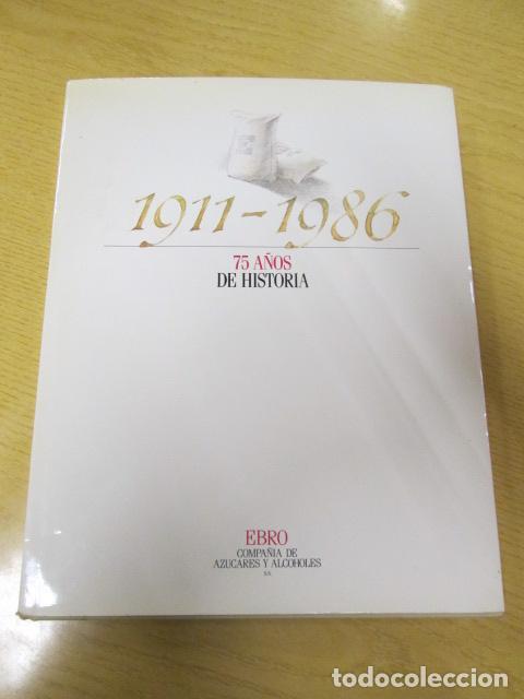 Libros: 75 A&Ntilde;OS DE EBRO - F.lj. Lozano Bergua