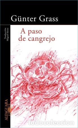 Libros: A paso de cangrejo - Grass; G&uuml;nter