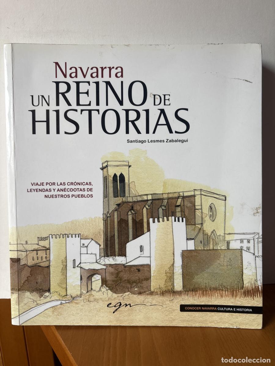 Livres: NAVARRA, UN REINO DE HISTORIAS - Santiago Zabalegui Lesmes TDK437
