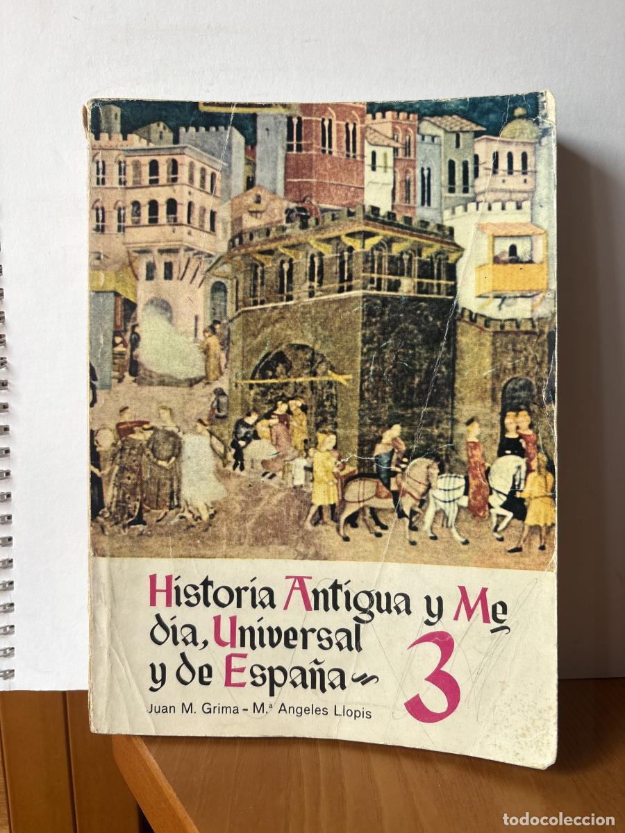 Libros: HISTORIA ANTIGUA Y MEDIA, UNIVERSAL Y DE ESPA&Ntilde;A. PLAN 1967 - JUAN M GRIMA Y M&ordf; ANGELES LLOPIS TDK437