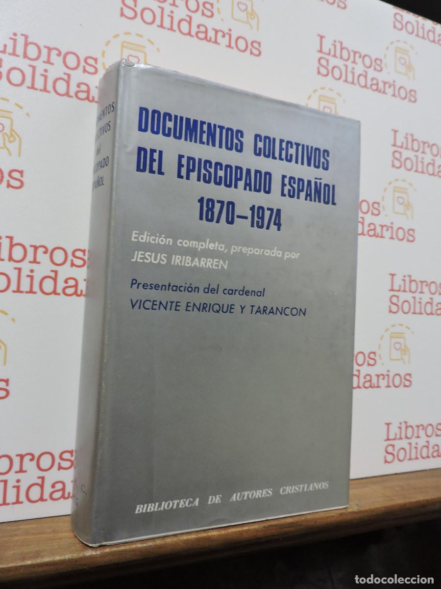 Libros: Documentos colectivos del episcopado espa&ntilde;ol 1870-1974. Jes&uacute;s Iribarren. Ed. BAC. 1974